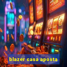 blazer casa aposta